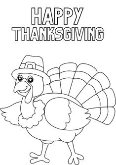 happy thanksgiving coloring page with a turkey wearing a pilgrim hat and the words happy thanksgiving