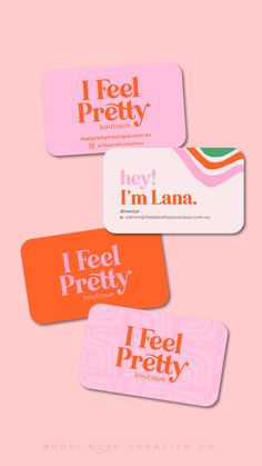 three business cards with the words i feel pretty in pink, orange and green on them