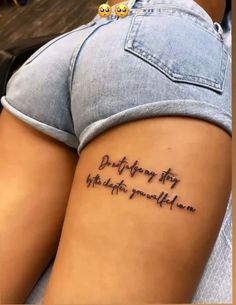 a woman's thigh with the words, don't worry for the things you love