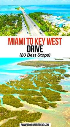 an aerial view of the ocean and road with text overlay that reads miami to key west drive 20 best stops