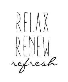 the words relax, renewal and refresh are written in black ink on a white background