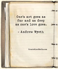 an old book with a quote on it that says, one's art goes as far and as deep as one's love goes