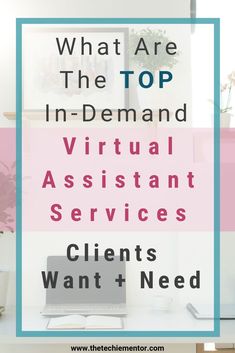 what are the top in - demand virtual assistant services? click here to check out