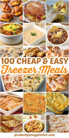 a collage of freezer meals with the words, 10 cheap and easy freezer meals