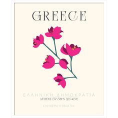 a poster with pink flowers in the middle on a white background that reads greece