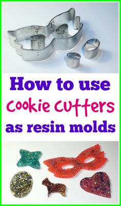 how to use cookie cutters as resin molds