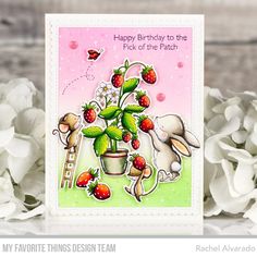 a card with some strawberries on it and white flowers in the foreground, and a pink background that says happy birthday to the pick of the patch