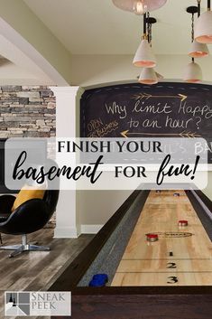 a bowling alley with the words finish your basement for fun