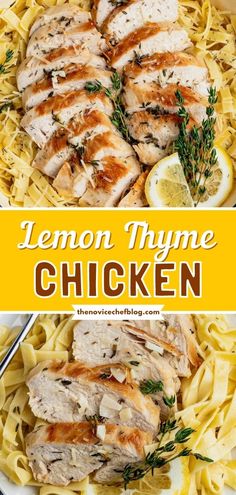 lemon thyme chicken is served over pasta and garnished with fresh herbs