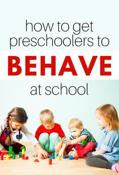 children playing with blocks on the floor and text overlay that reads how to get preschoolers to be at school