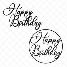 two birthday cards with the words happy birthday and happy birthday written in black ink on white paper