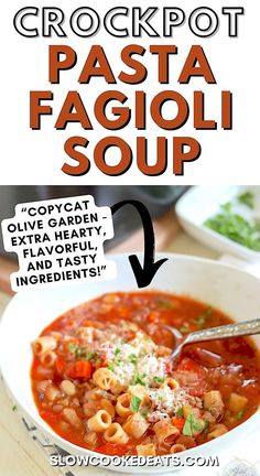 the recipe for crockpot pasta fagioi soup is shown in an advertisement