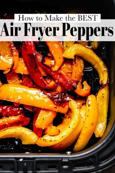 how to make the best air fryer peppers