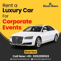 a white car with the words rent a luxury car for corporate events