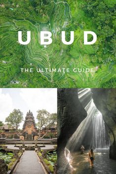 the ultimate guide to ubud in bali, indonesia and other places around the world