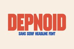 the sans serif heading font used for depnoid