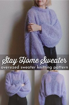 a woman wearing a purple sweater with the words stay home sweater oversized sweater knitting pattern