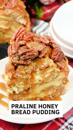 a piece of pecan pie on a plate with the words pralie honey bread pudding