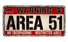 an area 51 warning sign on a white background