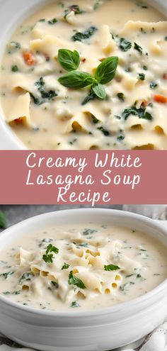 creamy white lasagna soup recipe in a bowl