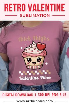 a woman wearing a pink shirt with a cupcake on it and the words retro valentine sub