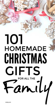 the title for 101 homemade christmas gifts for all the family