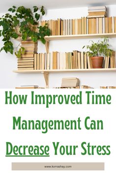 How improved time management can decrease your stress! Tips for managing time to help with stress! Time Management Activities, Better Time Management, Managing Time, Effective Time Management, Good Time Management, Modern Society, Time Management Skills