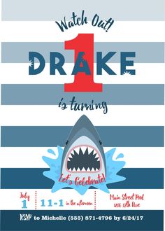 a shark birthday party poster with the number one in it's mouth and an image of