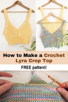 crochet crop top pattern how to make a crop top with yarn and free pattern