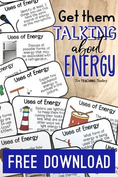 the free energy task cards with text that reads get them talking about energy, use of energy and use of energy