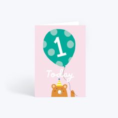 a birthday card with a bear holding a balloon and the number one on it's side