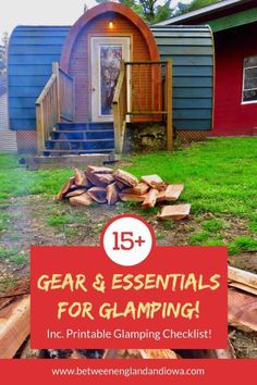 the back yard with logs in front and text overlay that reads, gear & essentials for glamping