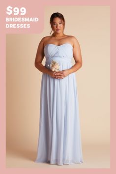 the bridesmaid dresses are $ 99