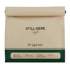 the original still here coffee bag