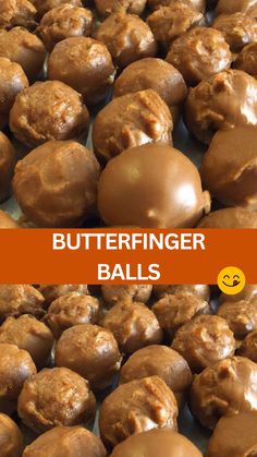 chocolate peanut butter balls with text overlay that says butterfingerer balls on it