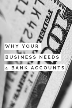 money with the words why your business needs 4 bank accounts