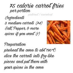 some type of food that is on top of a white paper with the words, 25 calorite carrot fries per portion