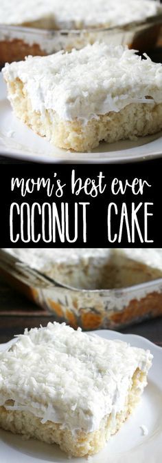 two plates with coconut cake on them and the words mom's best ever coconut cake