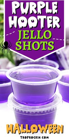 purple halloween jello shots with the words purple hooter in front of them