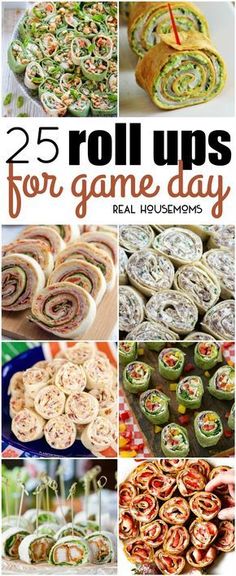 the cover of 25 roll ups for game day, with pictures of rolls and other food items