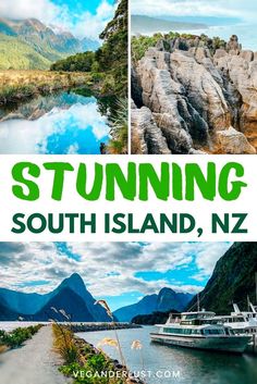 some pictures with the words stunning south island, new zealand