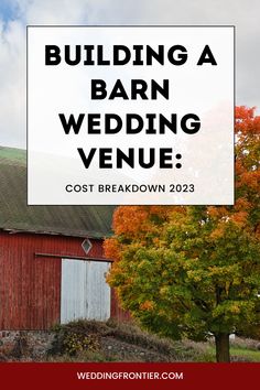 a barn with the words building a barn wedding venue