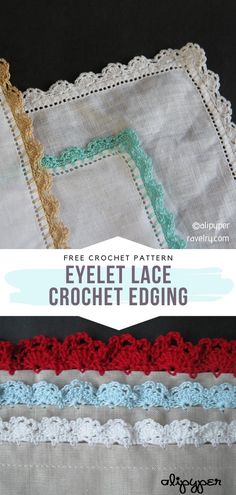 the crochet lace is being used to make an eyelet edging pattern