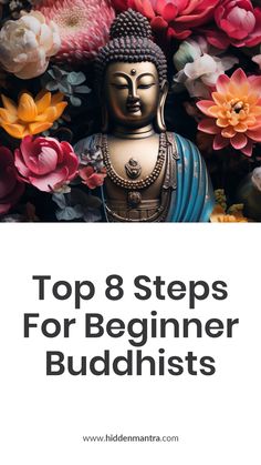 A serene image of a Buddhist monk meditating in a temple, surrounded by ancient scriptures and symbols of Buddhism, with the text "8 Steps to Begin Your Buddhist Journey. Buddhist Books To Read, Buddhist Meditation Techniques, Buddhist Books, Spiritual Beliefs