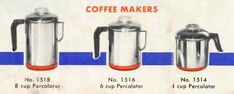 an advertisement for coffee makers from the 1950's and early 1960s's shows three different types of coffee maker