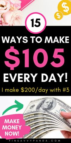 a woman holding money with the words 15 ways to make $ 105 every day