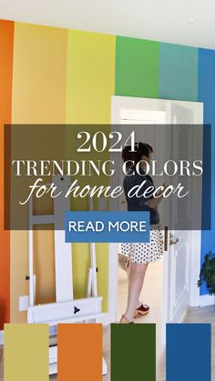 a woman standing in front of a colorful wall with text overlay that reads, 2012 trending colors for home decor read more