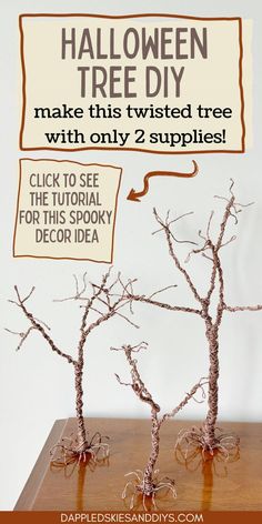 two fake trees are sitting on a table with a sign above them that says, halloween tree diy make this twisted tree with only 2 supplies