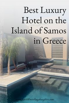 Luxury hotel with a sea view in Samos Greece. Aegean Sea Greek Island Aesthetic Greece Luxury Aesthetic, Samos Island Greece, Samode Palace, Greece Luxury Hotel, Saloniki Greece Beach