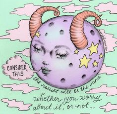 a drawing of a purple moon with horns and stars on it's face that says consider this, whether you worry about it or not